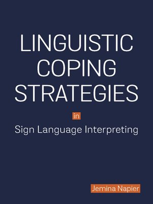 cover image of Linguistic Coping Strategies in Sign Language Interpreting